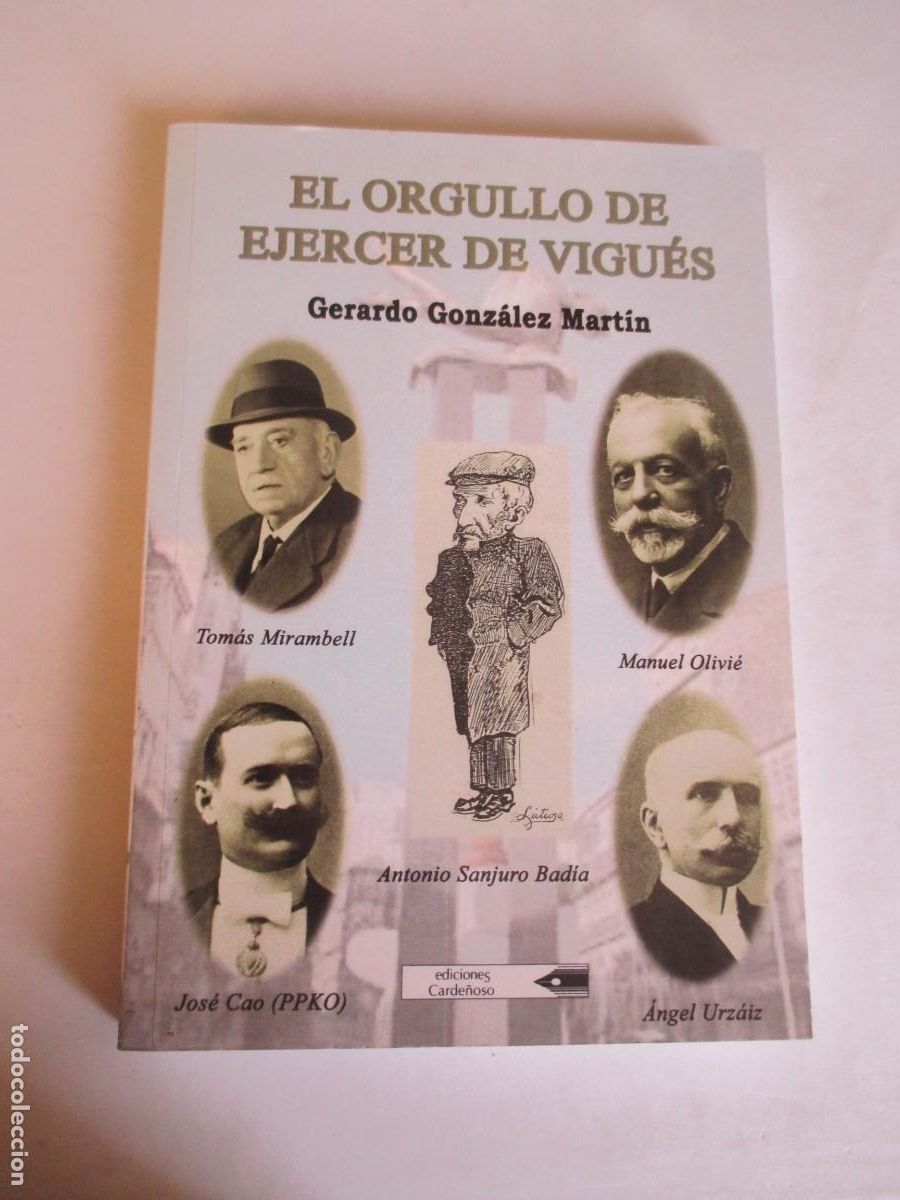 Libros de segunda mano: GERARDO GONZ&Aacute;LEZ MART&Iacute;N El orgullo de ejercer de vigu&eacute;s W33994 - Foto 1