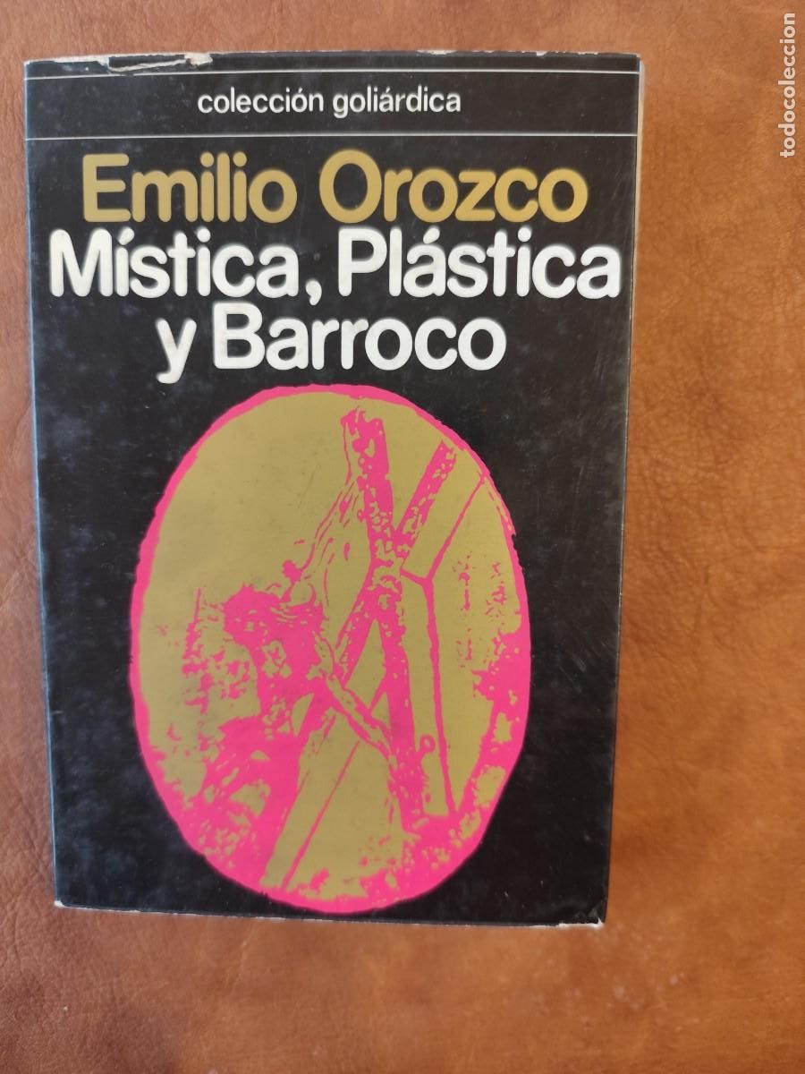 Libros de segunda mano: Emilio Orozco. MISTICA PLASTICA Y BARROCO. - Foto 1