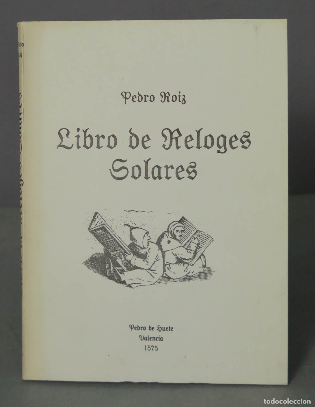 Libros de segunda mano: LIBRO DE RELOGES SOLARES ROIG. FACSIMIL 1575 - Foto 1
