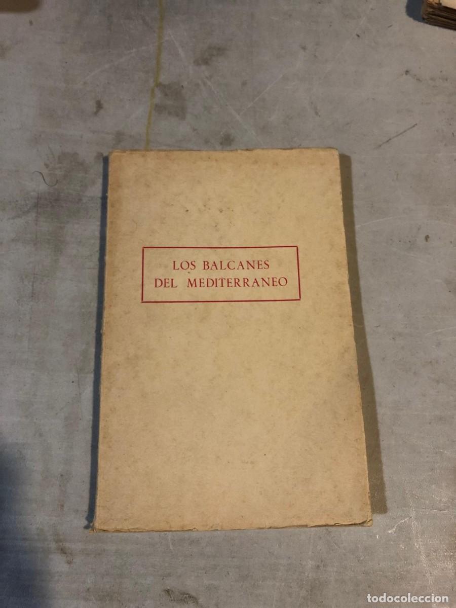 Libri di seconda mano: Los Balcanes del Mediterr&aacute;neo Autor: Anton Wurster