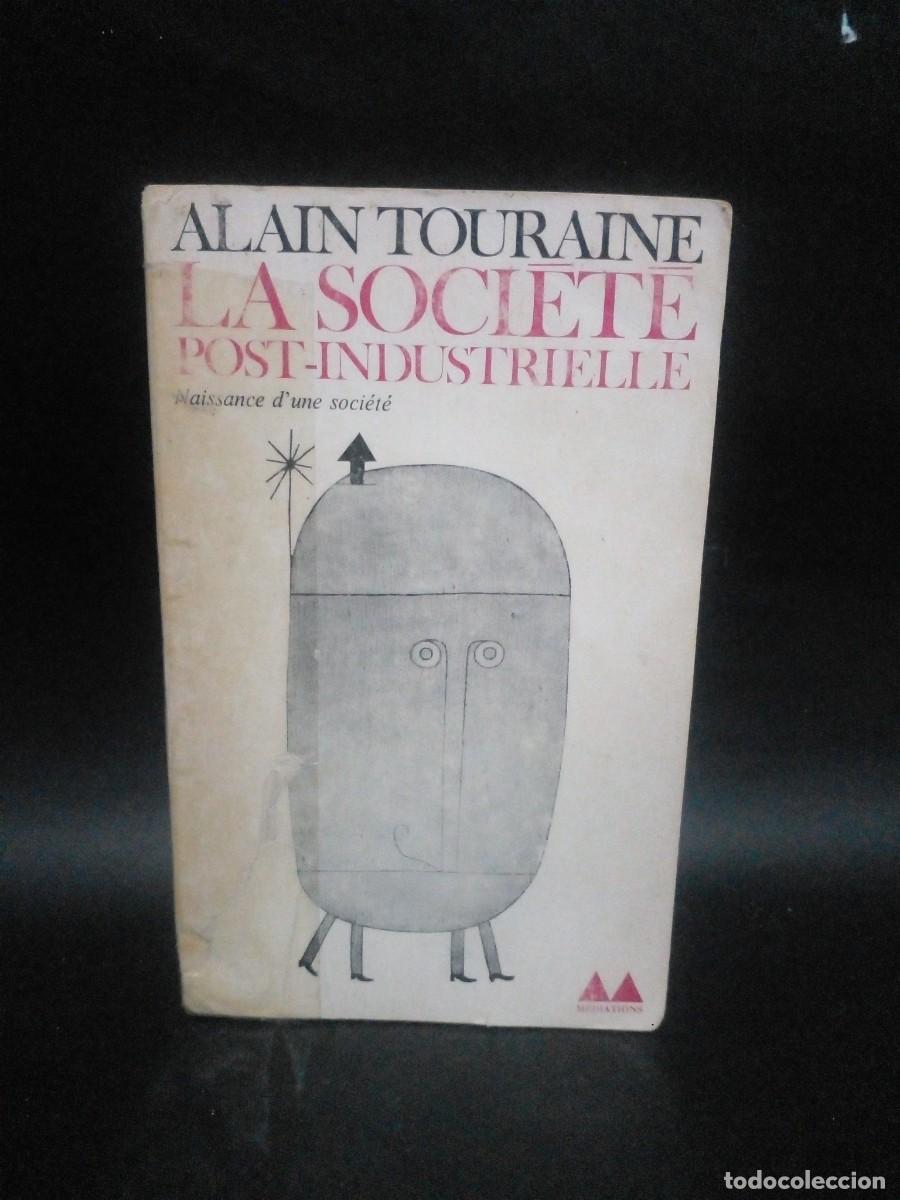 Libros de segunda mano: ALAIN TOURAINE - LA SOCIETE POST-INDUSTRIELLE - 1969 - Foto 1