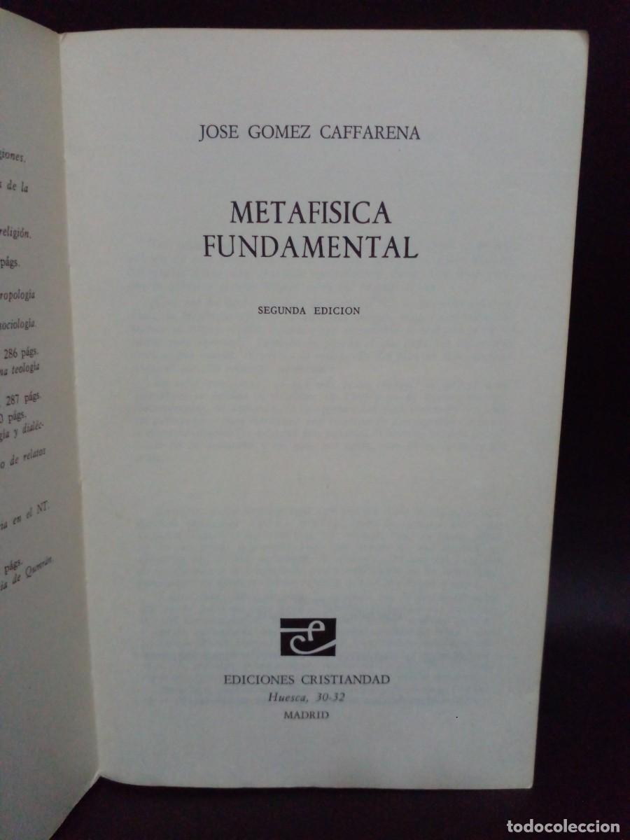 Libros de segunda mano: J. GOMEZ CAFFARENA - METAF&Iacute;SICA FUNDAMENTAL - 1983 - Foto 3