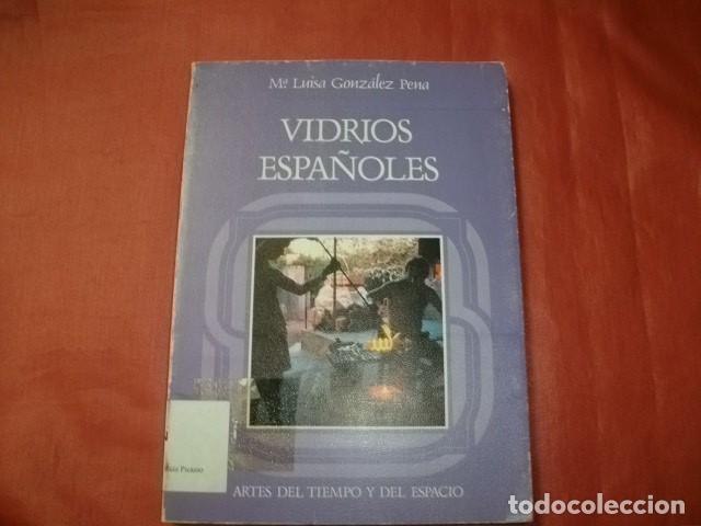 Libros de segunda mano: VIDRIOS ESPA&Ntilde;OLES - M&ordf; LUISA GONZ&Aacute;LEZ PENA - Foto 1