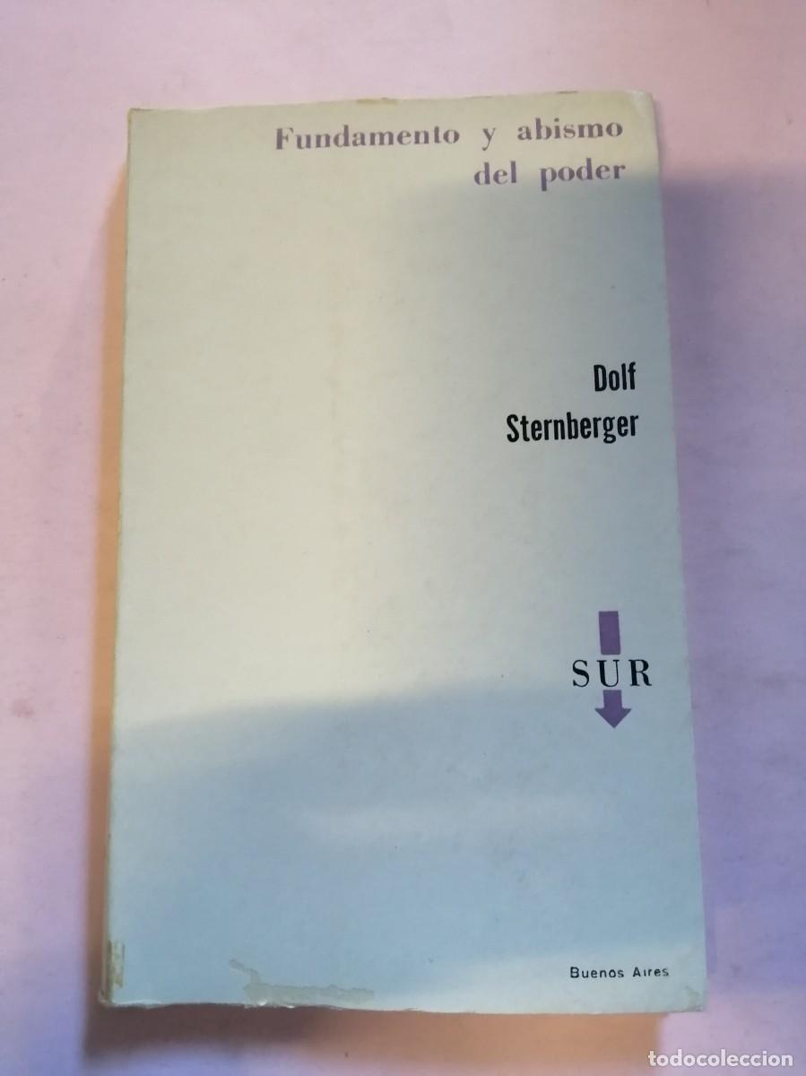 Libros de segunda mano: FUNDAMENTO Y ABISMO DEL PODER (DOLF STERNBERGER) - Foto 1