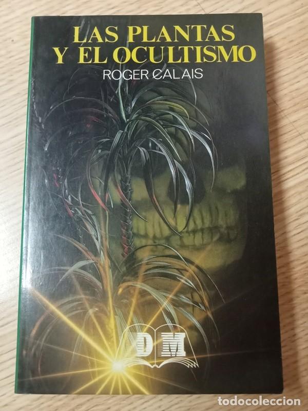 Libros de segunda mano: Las plantas y el ocultismo Roger Calais - Foto 1