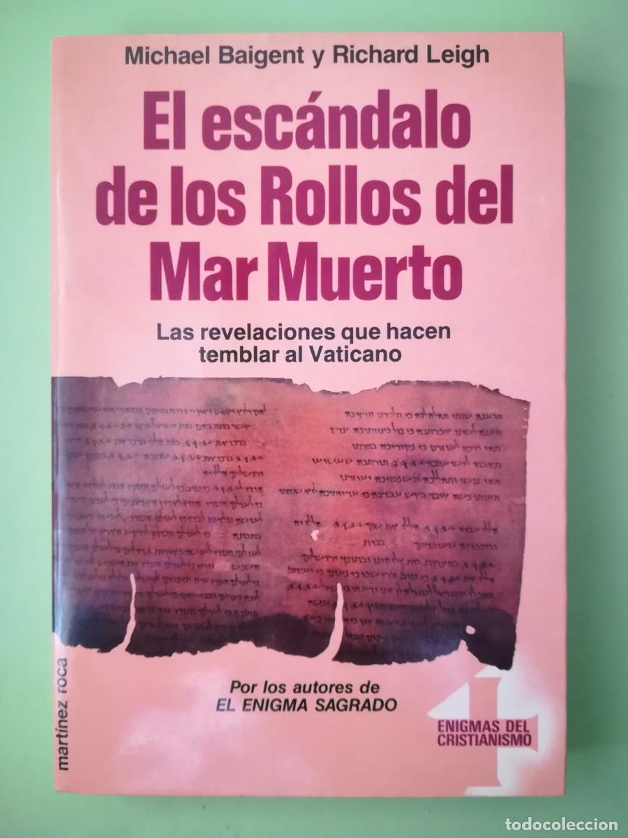 Libros de segunda mano: El escandalo de los rollos del mar muerto Michael Baigent martinez roca 1992 - Foto 1