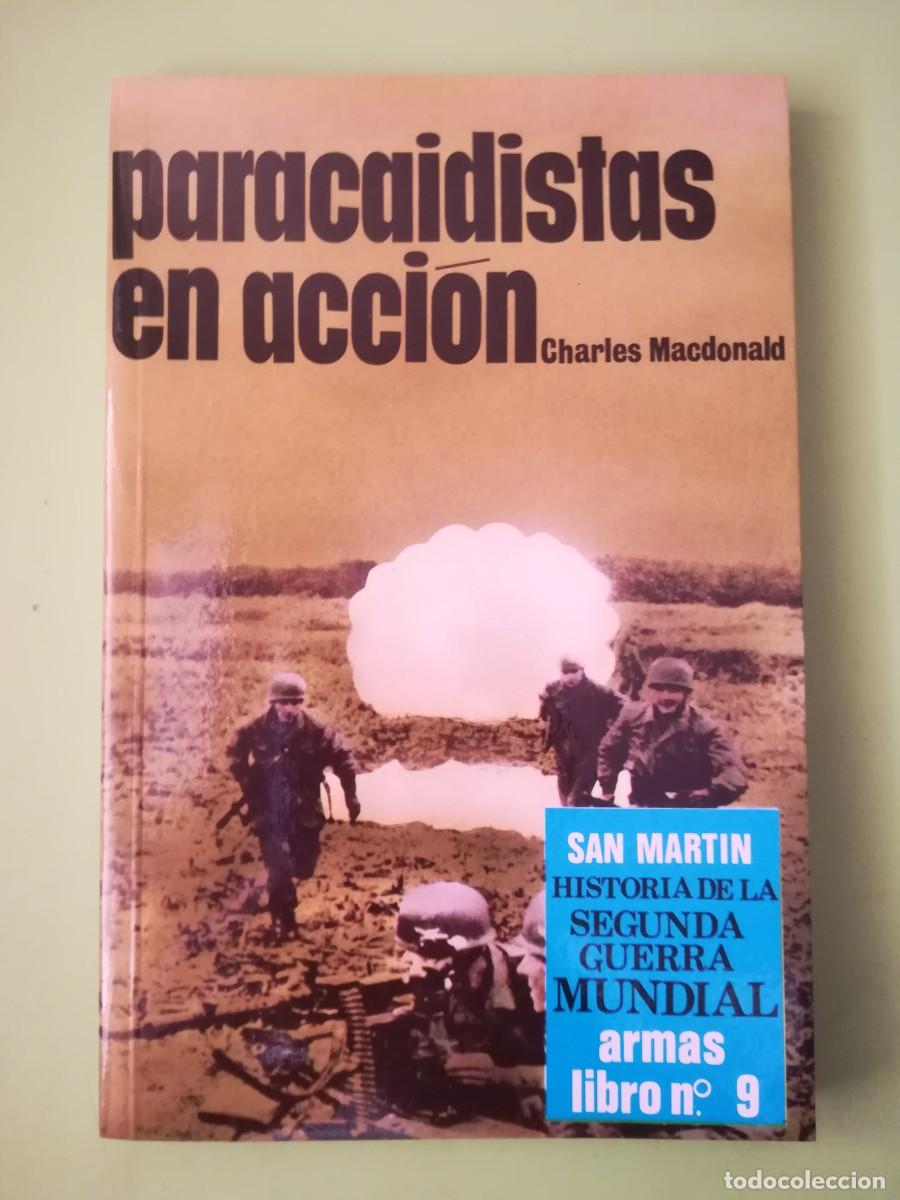 Libros de segunda mano: Paracaidistas en accion Charles Macdonald 1973 - Foto 1
