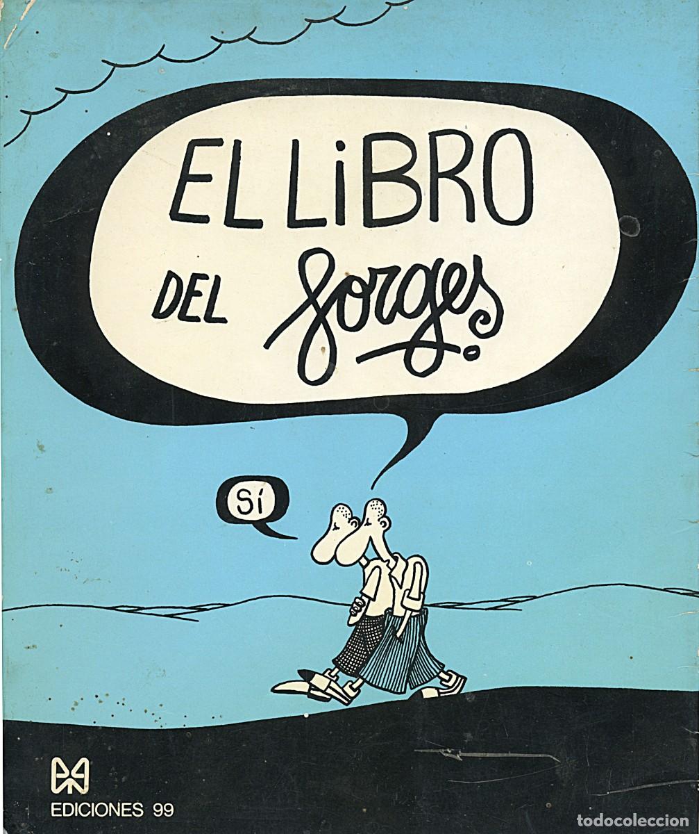 Libros de segunda mano: El Libro del Forges / Ediciones 99 / Madrid 1972 - Foto 1