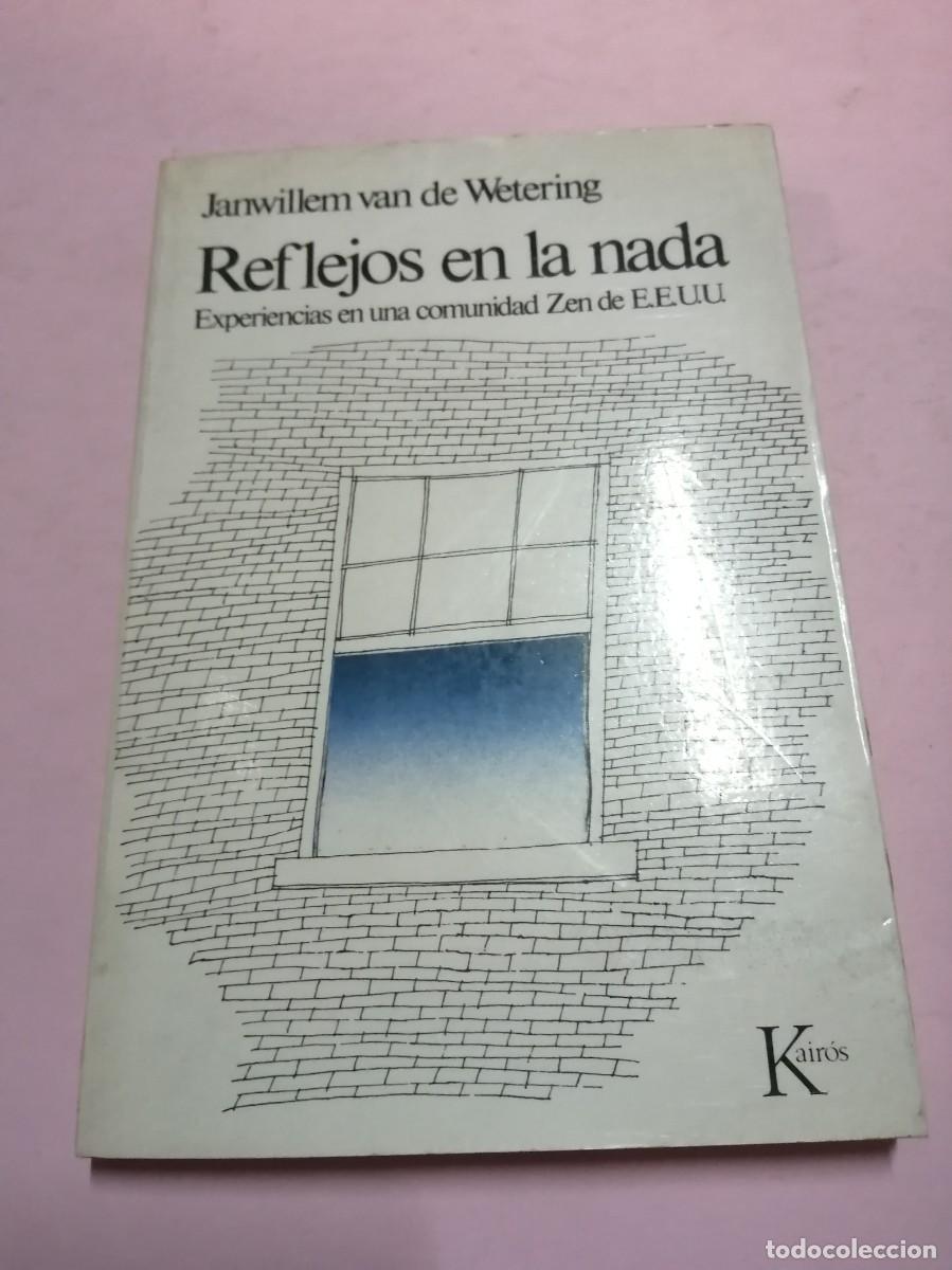 Libros de segunda mano: REFLEJOS EN LA NADA (JANWILLEM VAN DE WETERING) - Foto 1