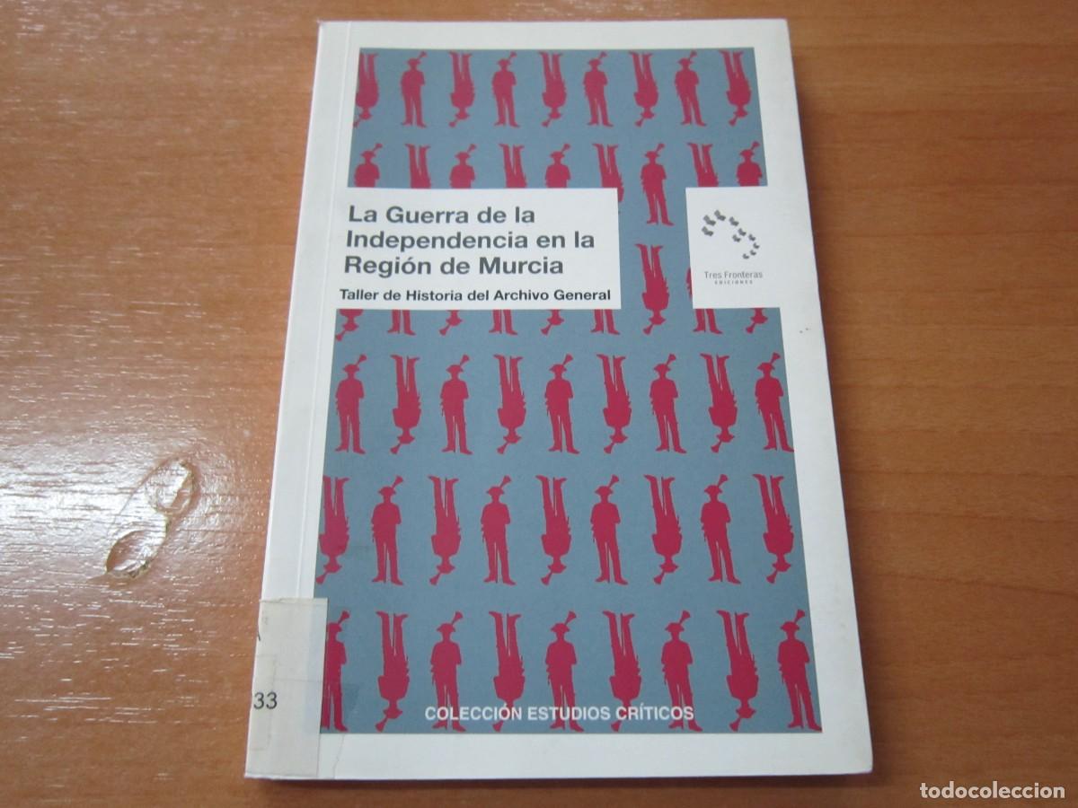 Libros de segunda mano: La guerra de la independencia en la Regi&oacute;n de Murcia