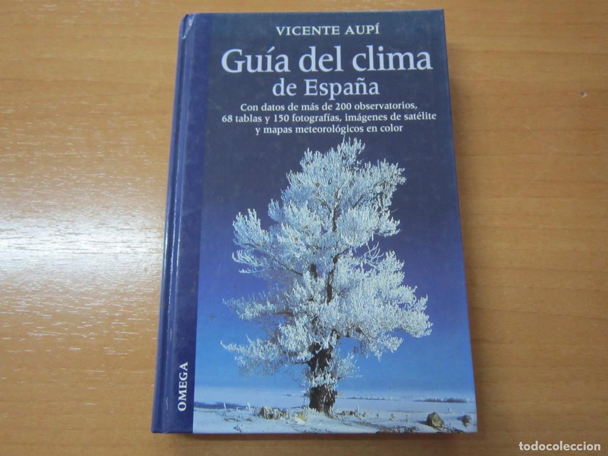 Libros de segunda mano: Gu&iacute;a del clima de Espa&ntilde;a, de Vincente Aup&iacute; - Foto 1