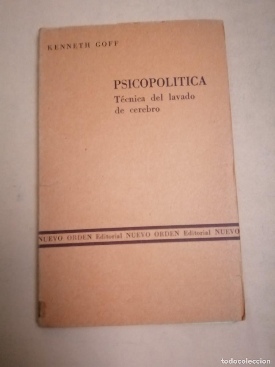 Second hand books: PSICOPOLITICA. TECNICA DEL LAVADO DE CEREBRO (KENNETH GOFF)