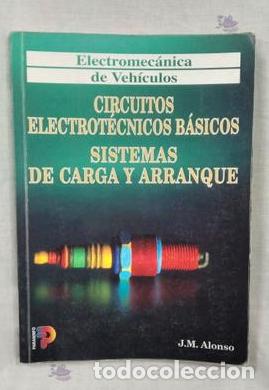 Libros de segunda mano: ELECTRONICA DE VEHICULOS : CIRCUITOS ELECTROTECNICOS BASICOS : CARGA Y ARRANQUE - Foto 1