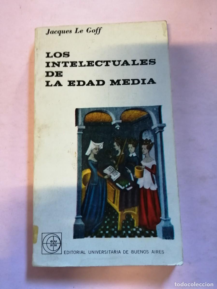 Libros de segunda mano: LOS INTELECTUALES DE LA EDAD MEDIA (JACQUES LE GOFF) - Foto 1