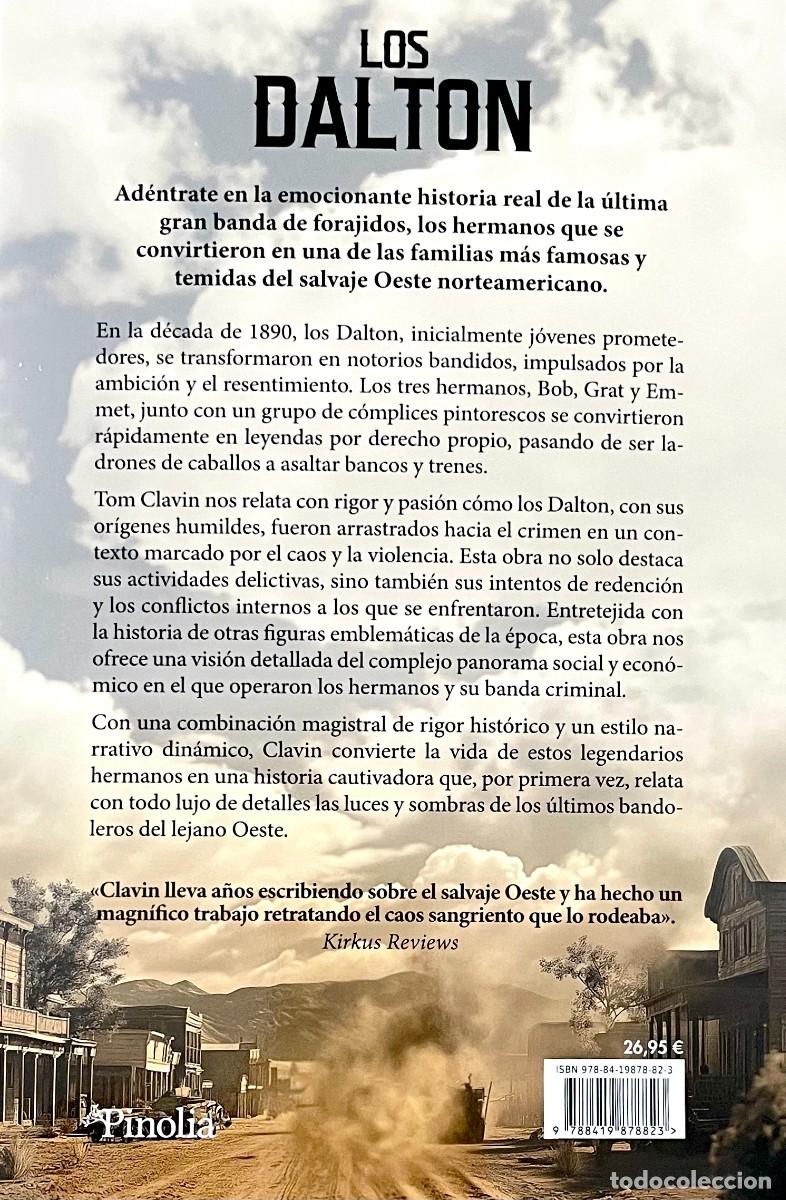 Libros de segunda mano: LOS DALTON. LOS &Uacute;LTIMOS FORAJIDOS. Tom Clavin. - Foto 2