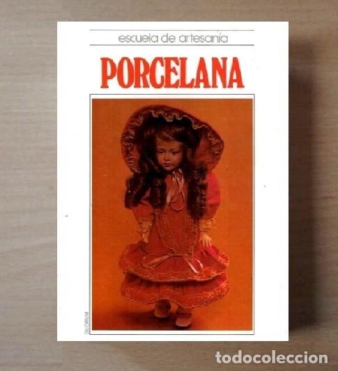 Libros de segunda mano: PORCELANA. ARTESANIA. MU&Ntilde;ECAS. - Foto 1