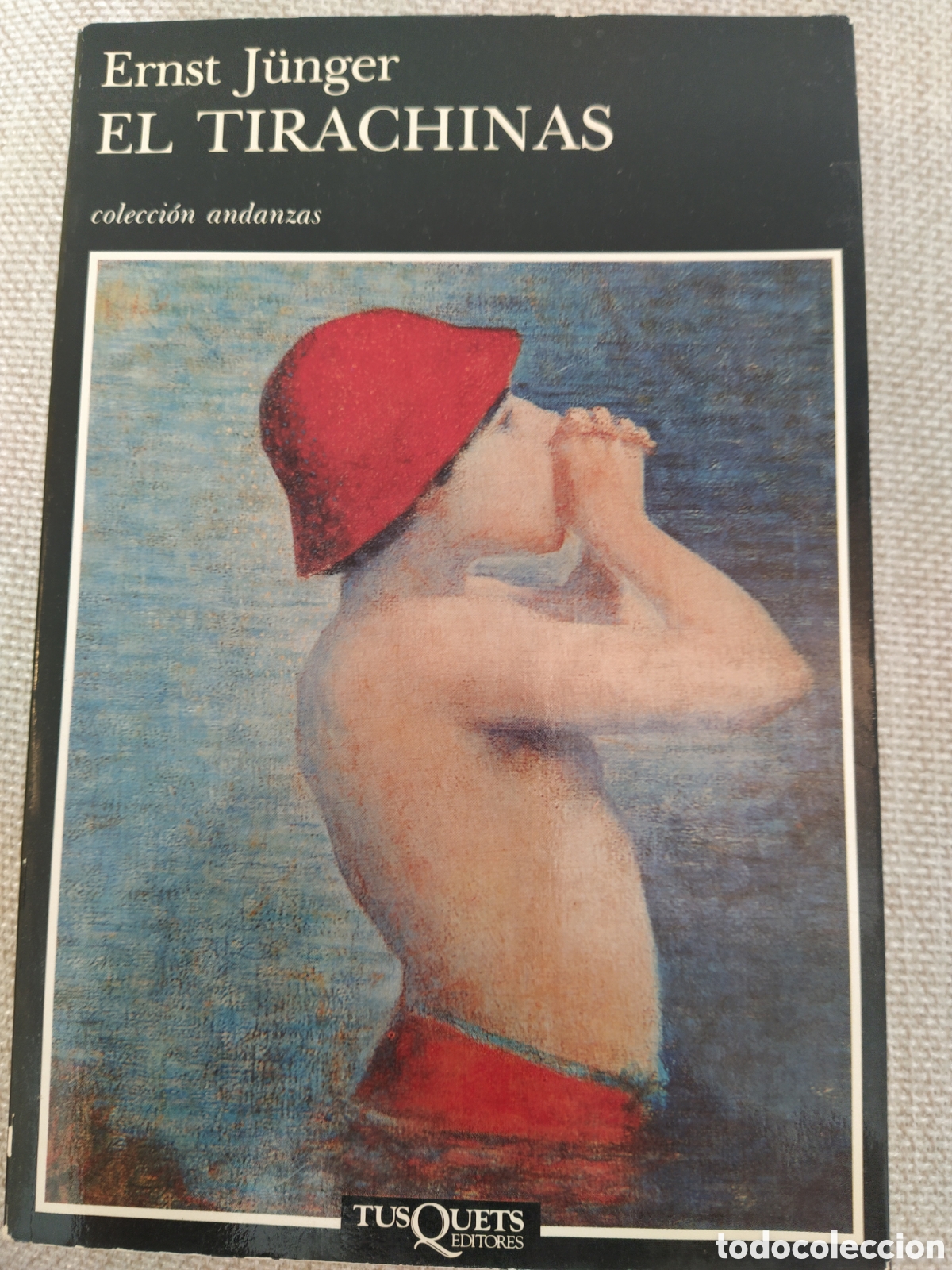 Libros de segunda mano: Ernst J&uuml;nger. El tirachinas. Tusquets, 1987. Primera edici&oacute;n - Foto 1
