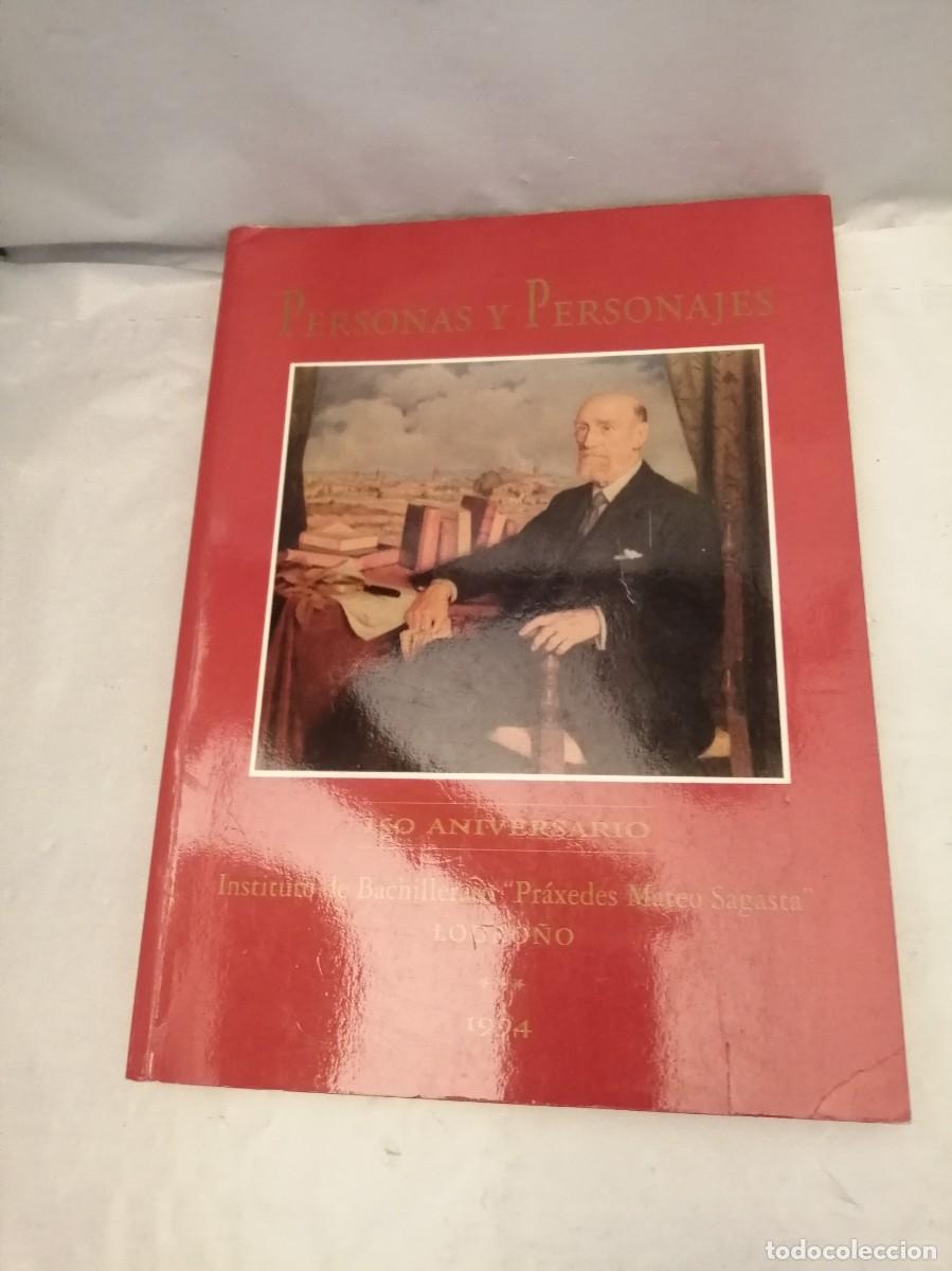 Libri di seconda mano: Personas y Personajes. 150 Aniversario Instituto Bachillerato Pr&aacute;xedes Mateo Sagasta, Logro&ntilde;o 1999