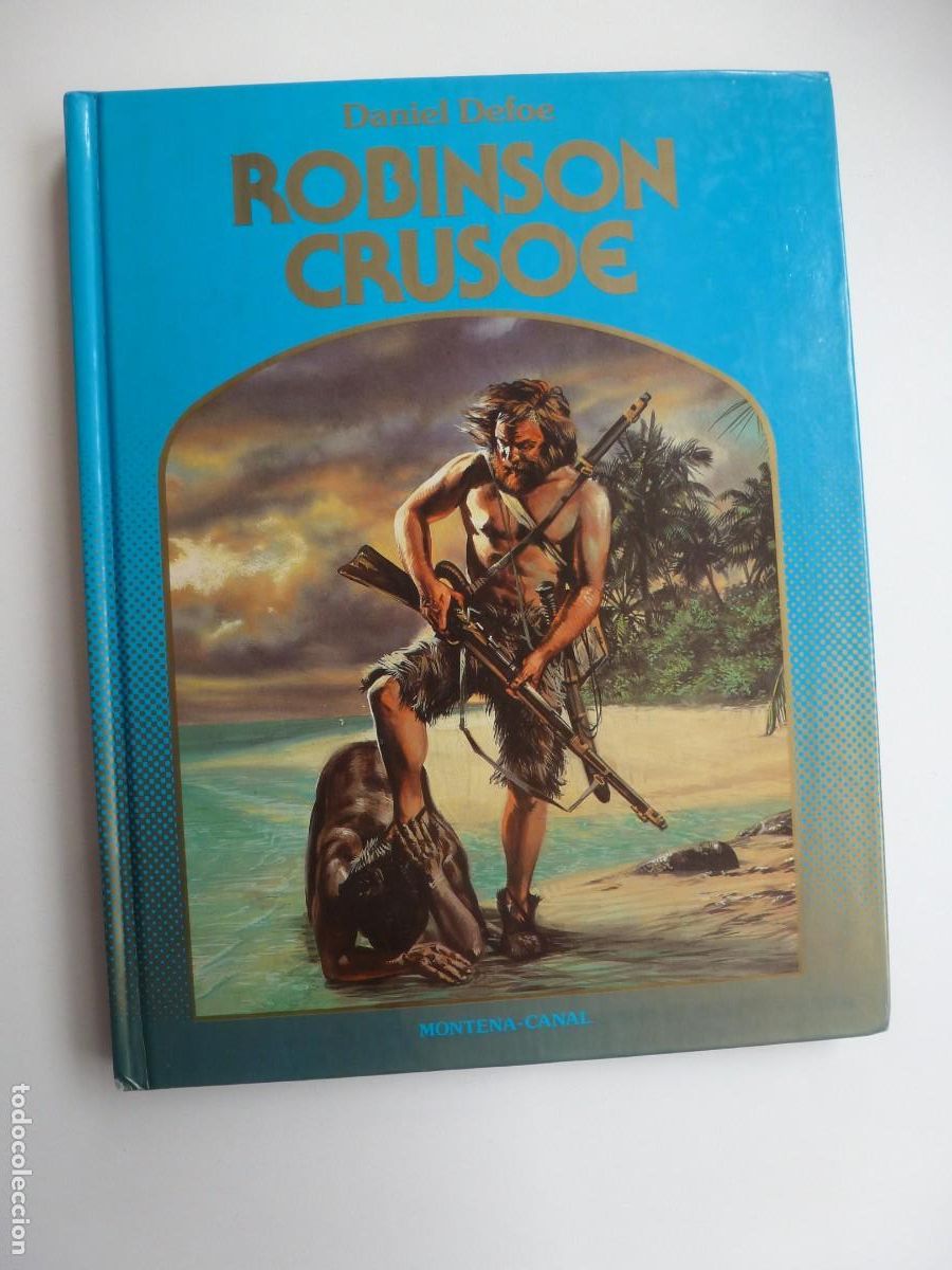 Libros de segunda mano: ROBINSON CRUSOE. DANIEL DEFOE. MONTENA-CANAL 1982 - Foto 1