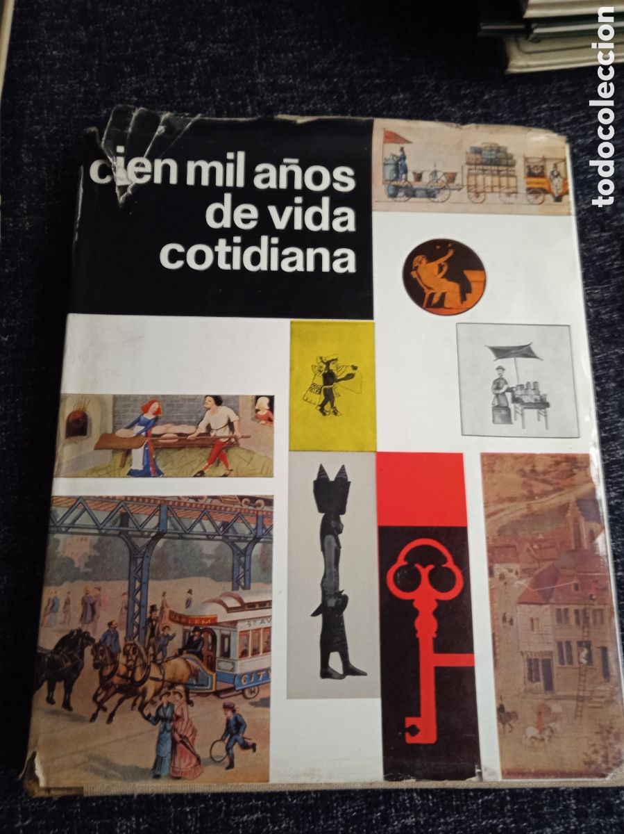 Gebrauchte B&uuml;cher: Cien mil a&ntilde;os de vida cotidiana. / Varios autores