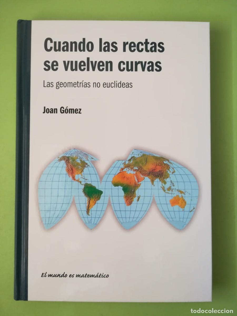 Libros de segunda mano: Cuando las rectas se vuelven curvas Joan Gomez rba 2010 - Foto 1