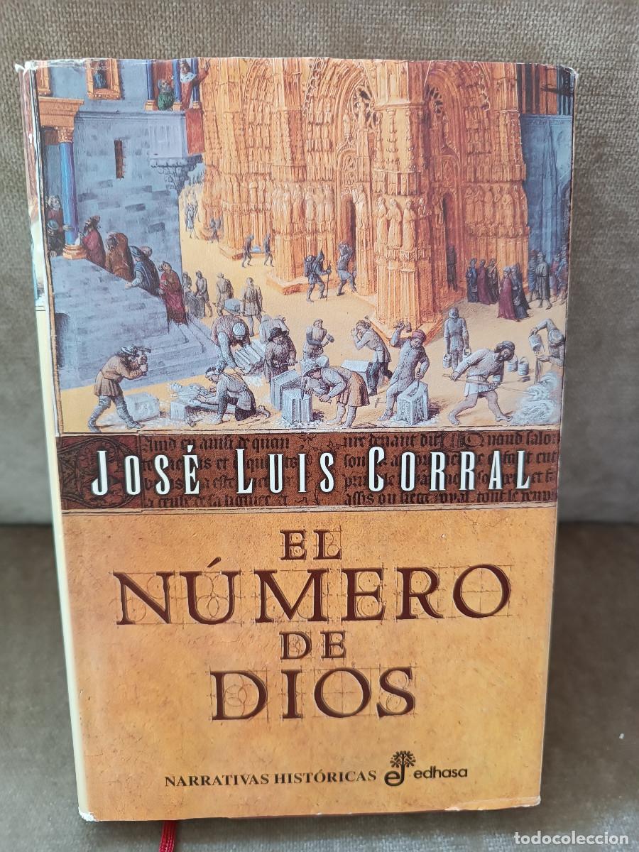 Libros de segunda mano: JOS&Eacute; LUIS CORRAL - EL N&Uacute;MERO DE DIOS - EDHASA, 2004 - 1&ordf; ED. - - Foto 1