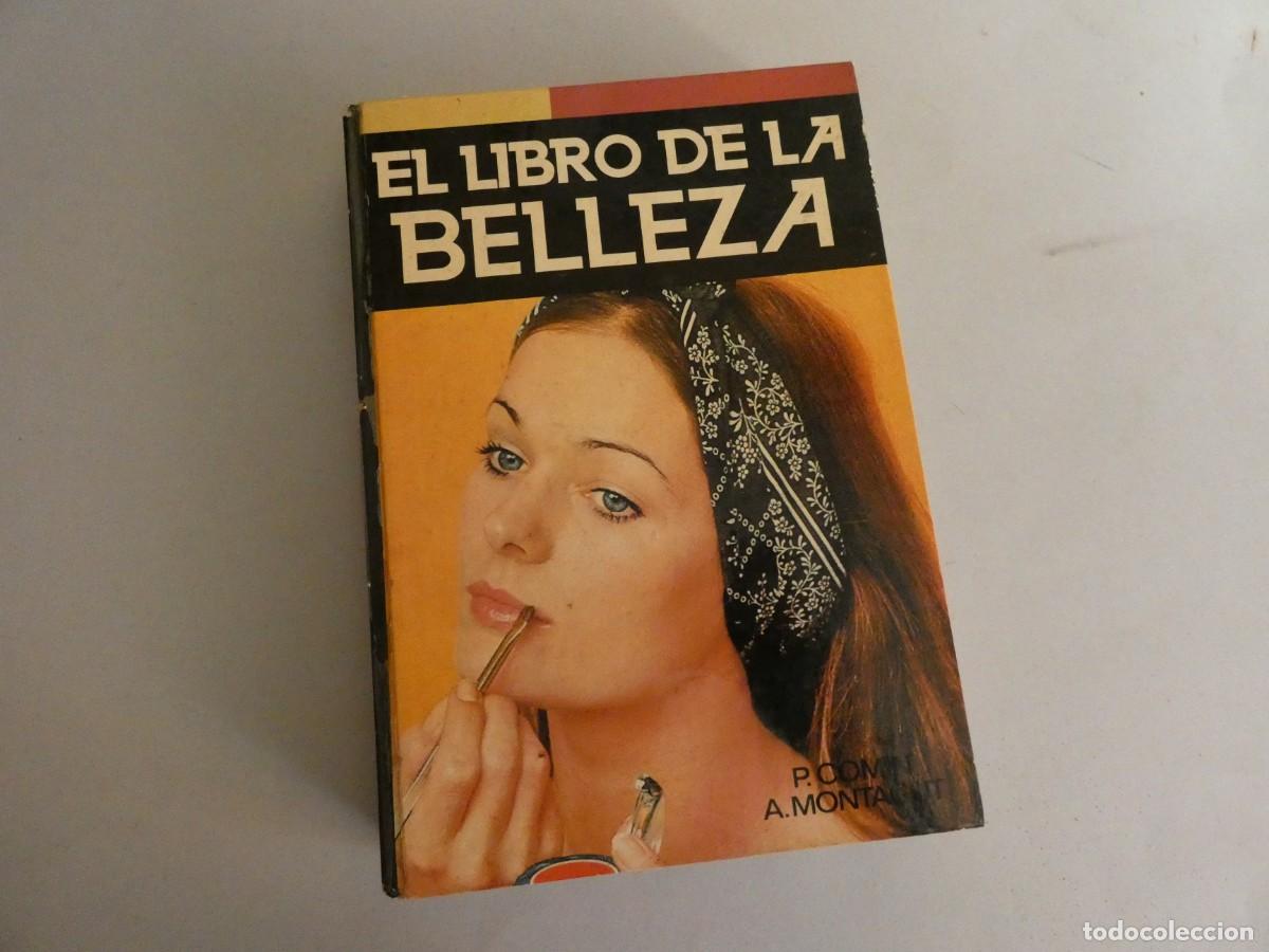 Libros de segunda mano: CURIOSO LIBRO ANTIGUO EL LIBRO DE LA BELLEZA EDICIONES DANAE 1975 - Foto 1