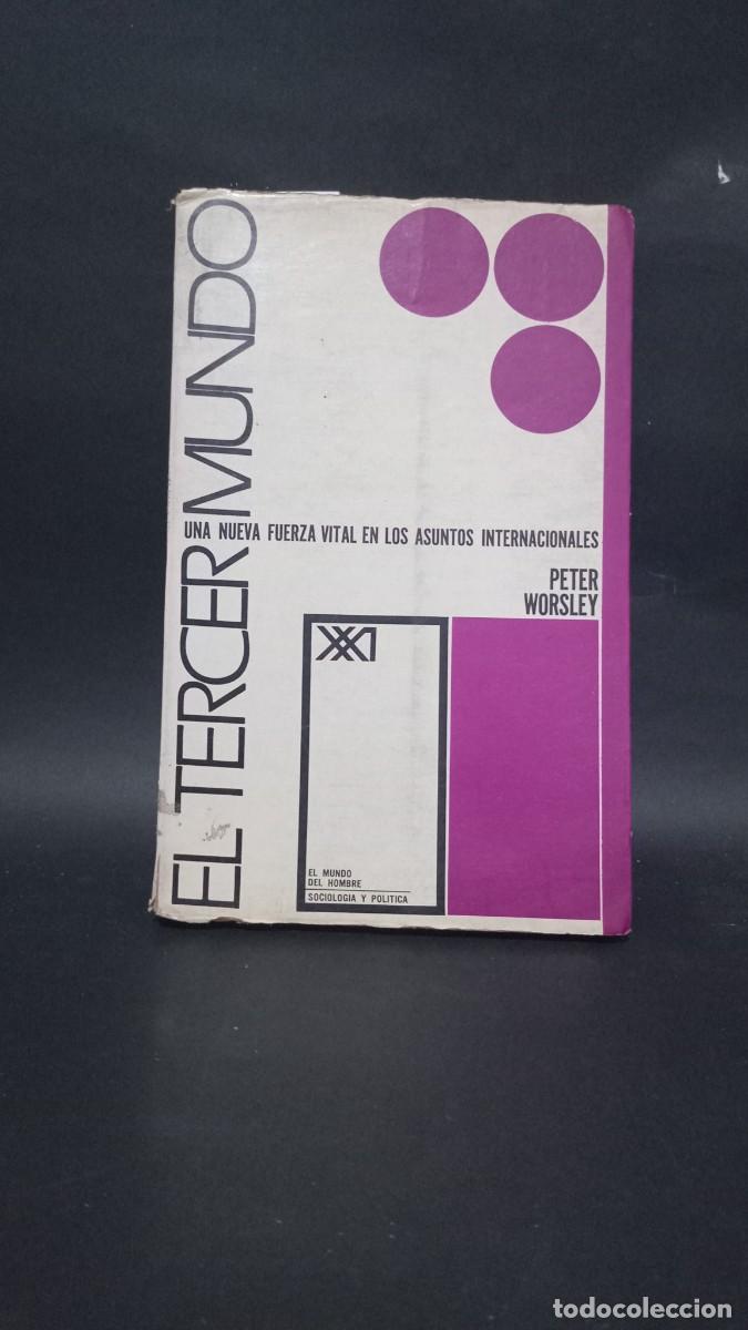 Libros de segunda mano: PETER WORSLEY - EL TERCER MUNDO - 1971 - Foto 1