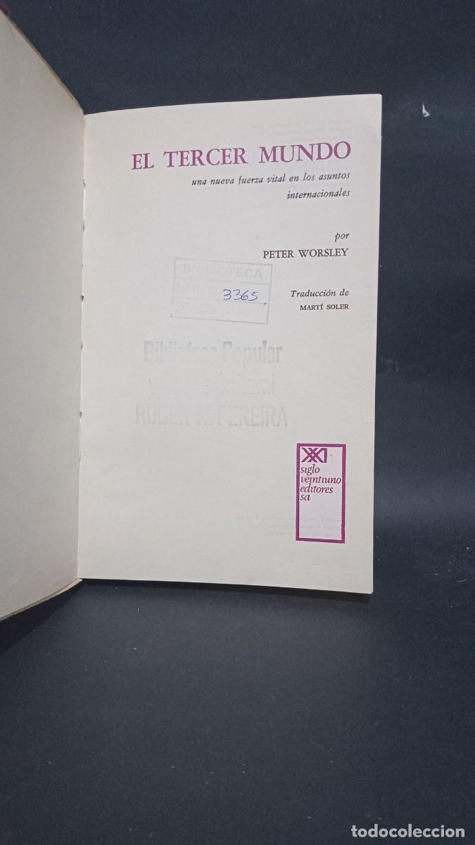 Libros de segunda mano: PETER WORSLEY - EL TERCER MUNDO - 1971 - Foto 3