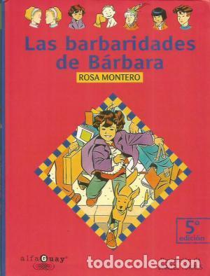 Libros de segunda mano: Las barbaridades de B&aacute;rbara. Rosa Montero - Foto 1