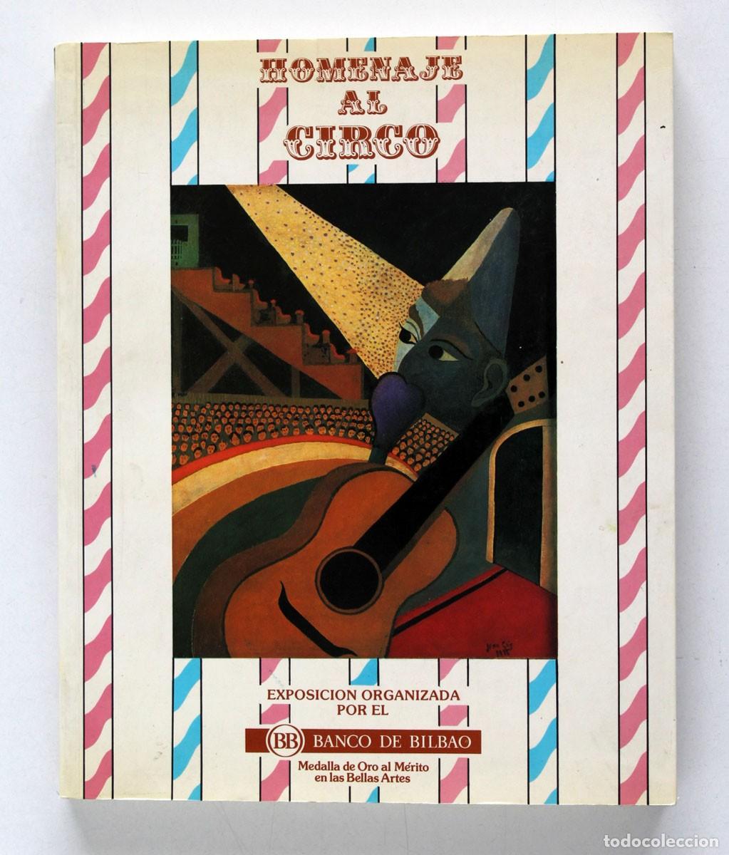 Libros de segunda mano: HOMENAJE AL CIRCO. Cat&aacute;logo de Exposici&oacute;n en Madrid 1986 - Foto 1