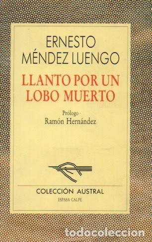 Libros de segunda mano: LLANTO POR UN LOBO MUERTO. - Foto 1