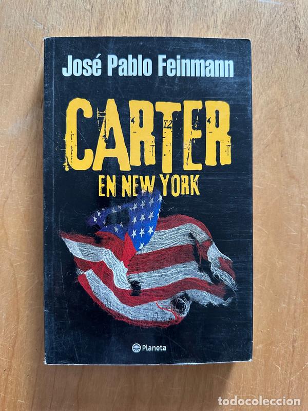 Libros de segunda mano: Carter en New York - Feinmann, Jose Pablo - Foto 1