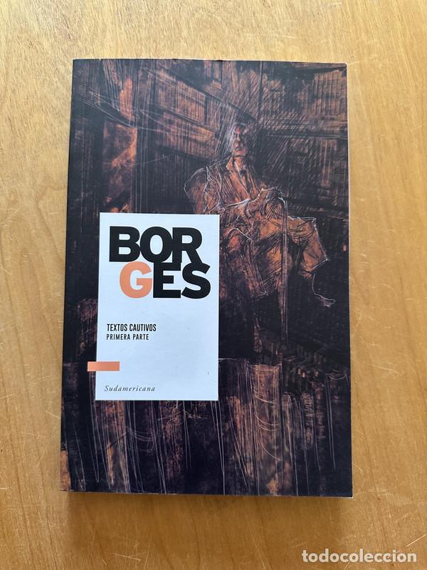 Libros de segunda mano: Textos Cautivos (primera y segunda parte) - Borges, Jorge Luis - Foto 1