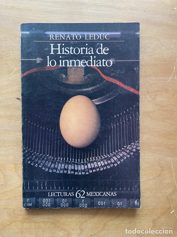 Libros de segunda mano: Historia de lo inmediato - Leduc, Renato - Foto 1