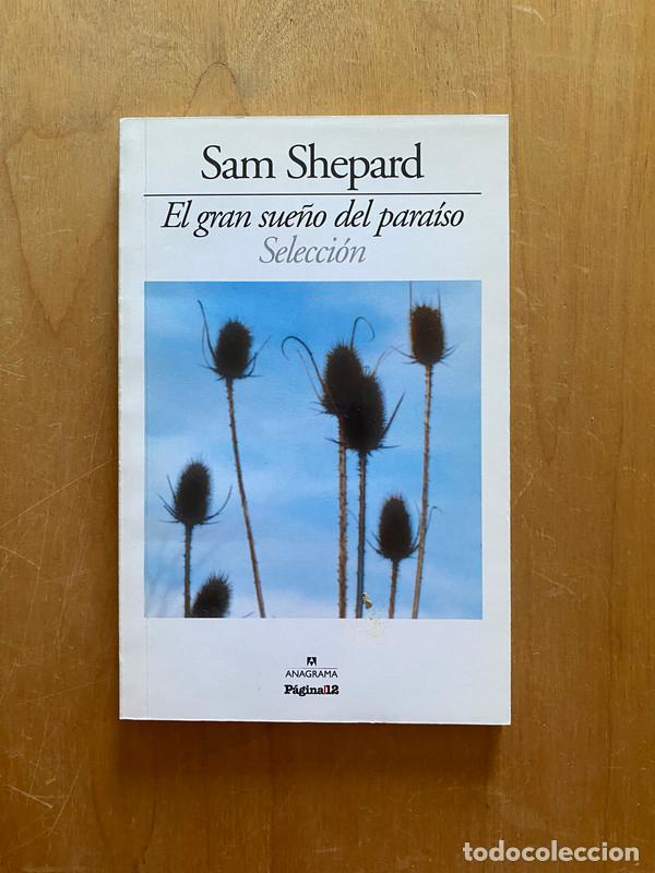 Libros de segunda mano: El gran sue&ntilde;o del paraiso (Selecci&oacute;n) - Shepard, Sam - Foto 1