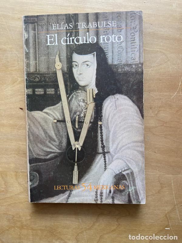 Libros de segunda mano: El circulo roto - Trabulse, Elias - Foto 1