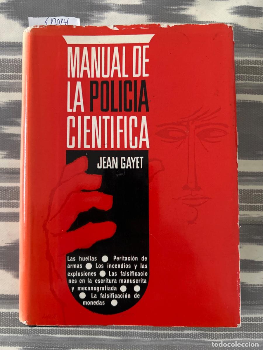 Libros de segunda mano: MANUAL DE LA POLICIA CIENTIFICA, JEAN GAYET - Foto 1