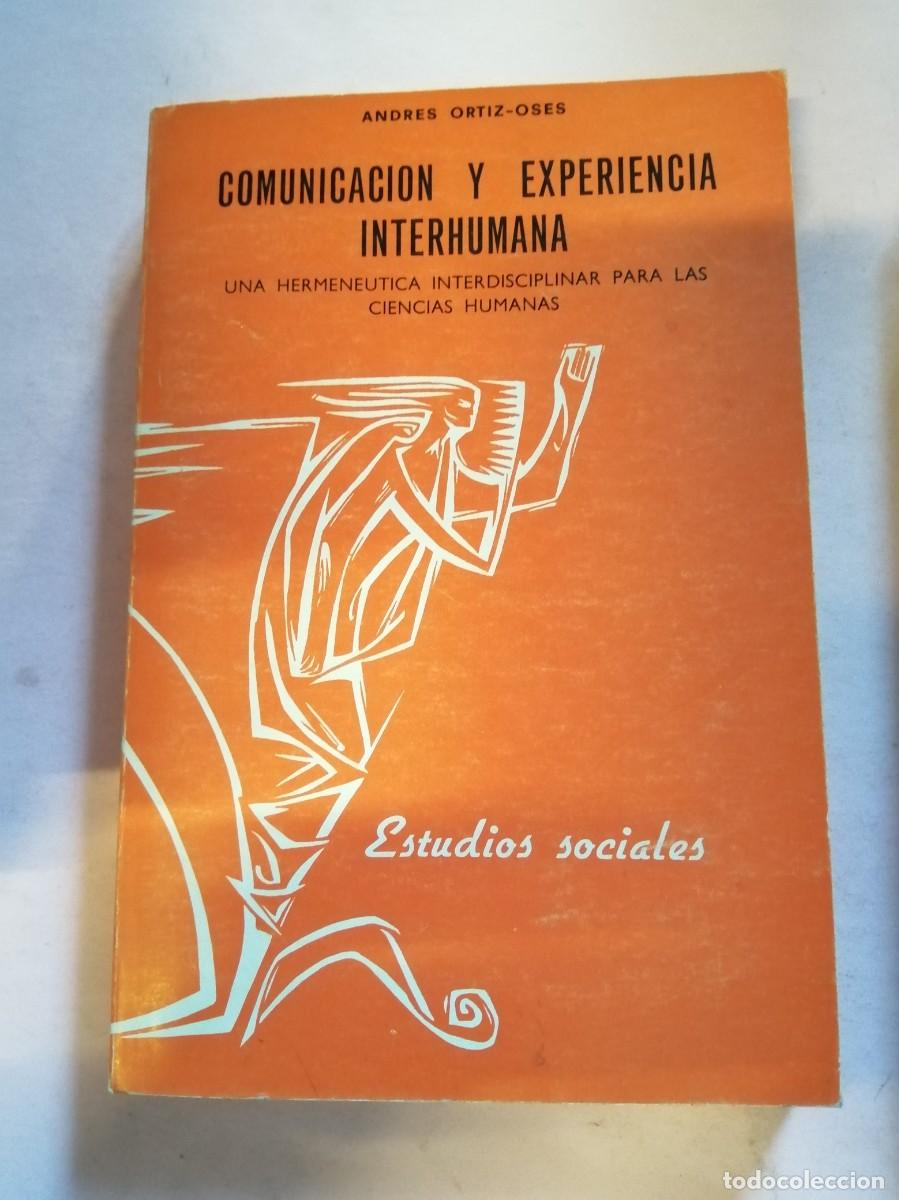 Libros de segunda mano: COMUNICACION Y EXPERIENCIA INTERHUMANA (ANDRES ORTIZ OSES) - Foto 1