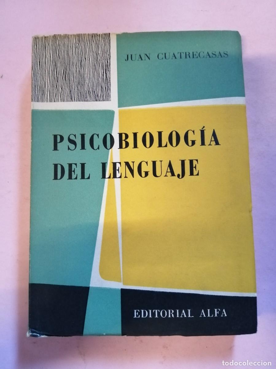 Libros de segunda mano: PSICOBIOLOGIA DEL LENGUAJE (JUAN CUATRECASAS) - Foto 1