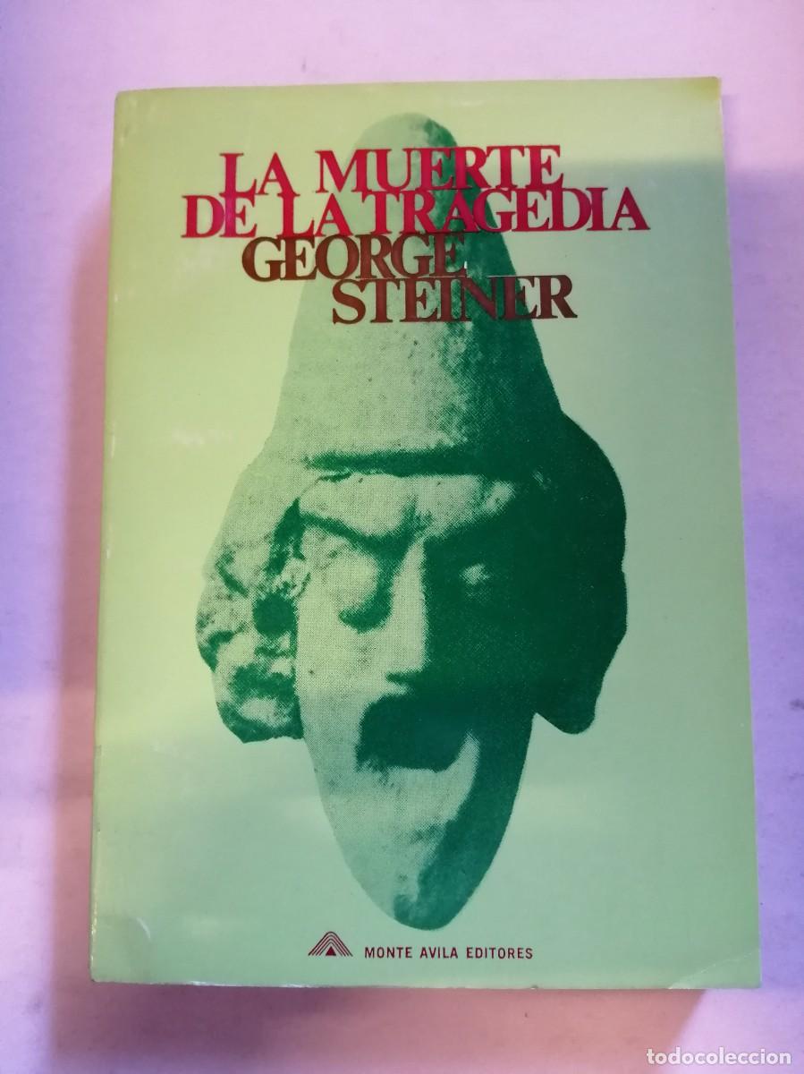Libros de segunda mano: LA MUERTE DE LA TRAGEDIA (GEORGE STEINER) - Foto 1