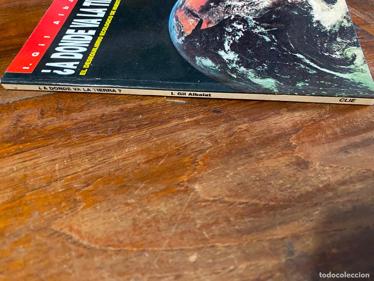 Libros de segunda mano: A DONDE VA LA TIERRA? I. GIL ALBALAT - Foto 2