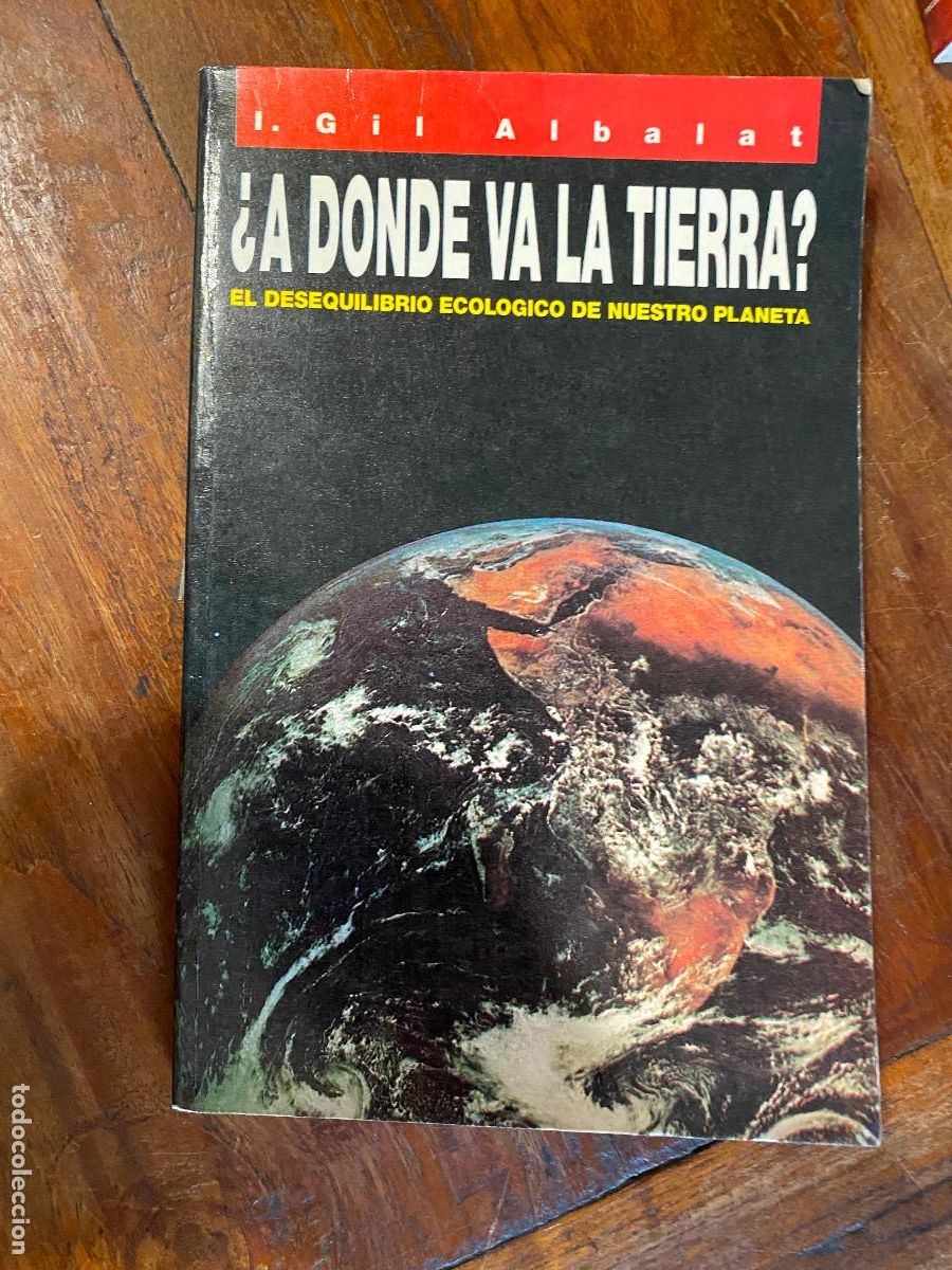Libros de segunda mano: A DONDE VA LA TIERRA? I. GIL ALBALAT - Foto 1