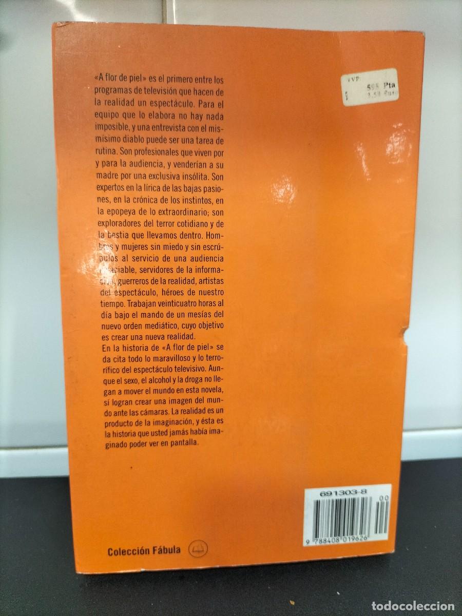 Libros de segunda mano: Libro - A flor de piel un reality show ( Eduardo Chamorro - Planeta - Foto 4