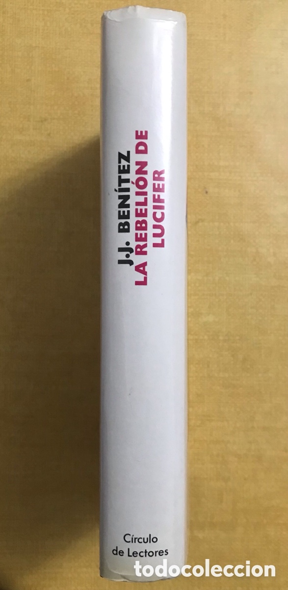 Libros de segunda mano: J.J. Ben&iacute;tez - La Rebeli&oacute;n de Lucifer - C&iacute;rculo de Lectores - Foto 3