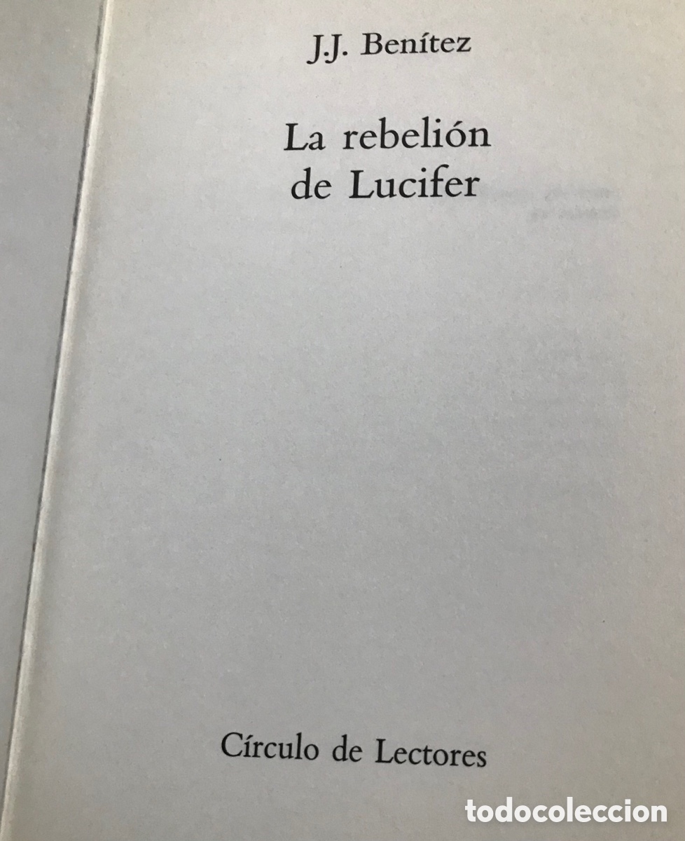 Libros de segunda mano: J.J. Ben&iacute;tez - La Rebeli&oacute;n de Lucifer - C&iacute;rculo de Lectores - Foto 6