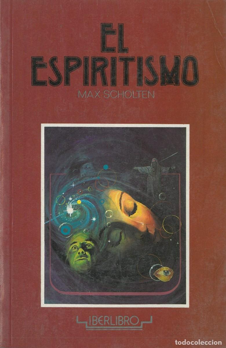 Libros de segunda mano: El espiritismo - Scholten, Max - Foto 1
