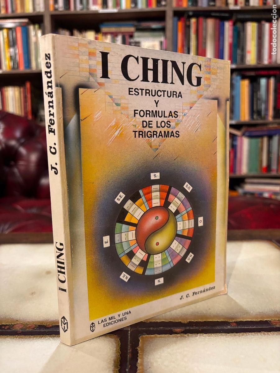 Libros de segunda mano: I Ching. Estructura y f&oacute;rmulas de los triagramas. J. C. Fern&aacute;ndez - Foto 1