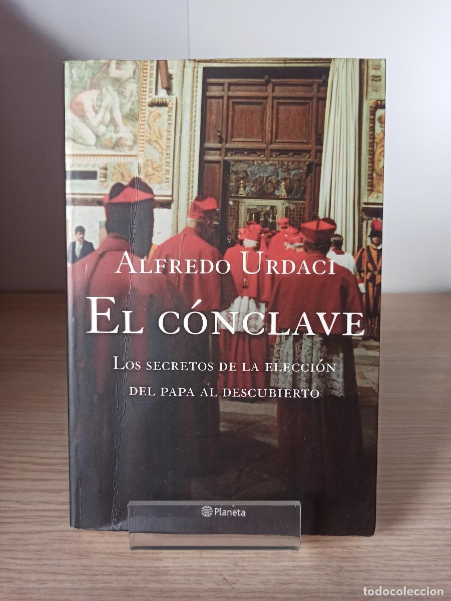 Libros de segunda mano: EL CONCLAVE de Alfredo Urdaci (Ed. Planeta) - Foto 1