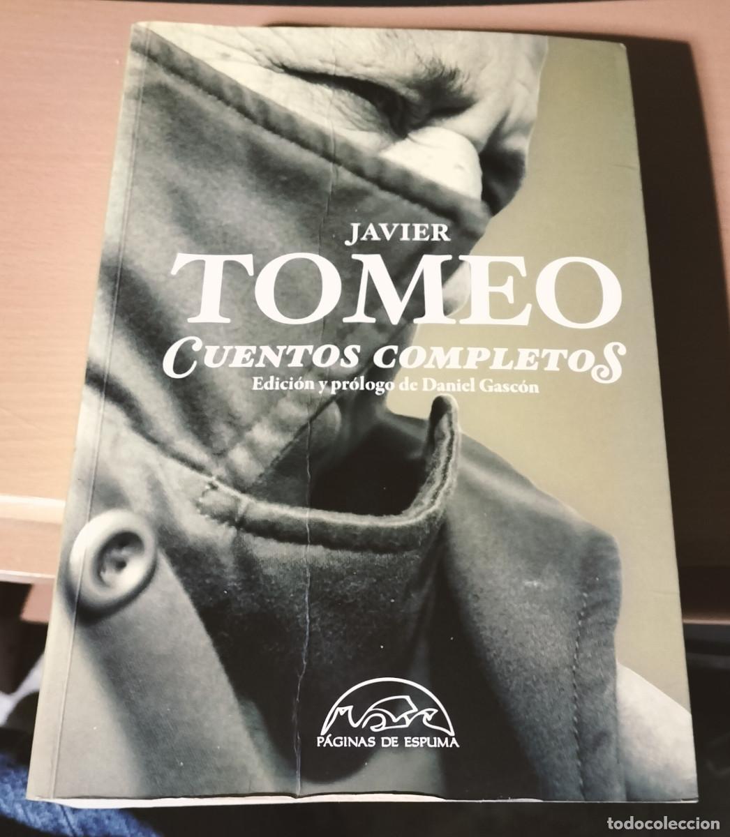 Libros de segunda mano: JAVIER TOMEO CUENTOS COMPLETOS - Foto 1